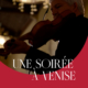 Programme "Une soirée à Venise" - Folies françoises